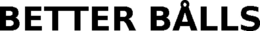 BETTER BÅLLS trademark