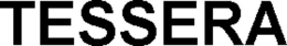 TESSERA trademark