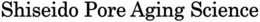 SHISEIDO PORE AGING SCIENCE trademark