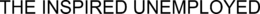 THE INSPIRED UNEMPLOYED trademark
