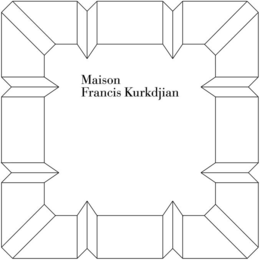 MAISON FRANCIS KURKDJIAN trademark