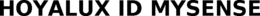 HOYALUX ID MYSENSE trademark