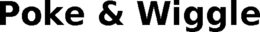 POKE & WIGGLE trademark