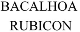 BACALHOA RUBICON trademark