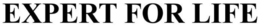 EXPERT FOR LIFE trademark