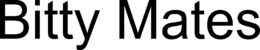 BITTY MATES trademark