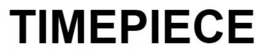 TIMEPIECE trademark