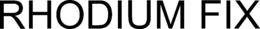 RHODIUM FIX trademark