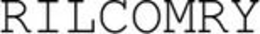 RILCOMRY trademark