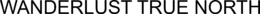 WANDERLUST TRUE NORTH trademark