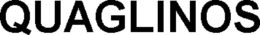 QUAGLINOS trademark