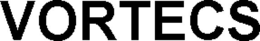 VORTECS trademark