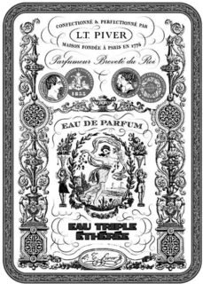 EAU TRIPLE ETHEREE CONFECTIONNÉ & PERFECTIONNÉ PAR L.T. PIVER MAISON FONDÉE À PARIS EN 1774 , PARFUMEUR BREVETé DU ROI EAU DE PARFUM trademark