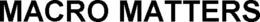 MACRO MATTERS trademark
