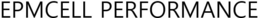 EPMCELL PERFORMANCE trademark