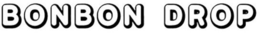 BONBON DROP trademark