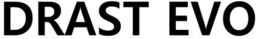 DRAST EVO trademark