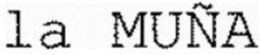 LA MUÑA trademark