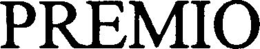 PREMIO trademark