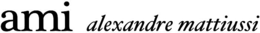 AMI ALEXANDRE MATTIUSSI trademark
