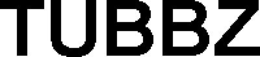 TUBBZ trademark