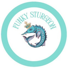 FUNKY STURGEON trademark