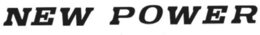 NEW POWER trademark