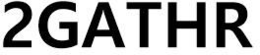 2GATHR trademark