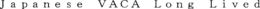 JAPANESE VACA LONG LIVED trademark
