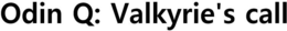 ODIN Q: VALKYRIE'S CALL trademark