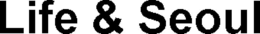LIFE & SEOUL trademark