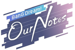 BANG DREAM! OUR NOTES trademark
