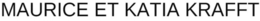 MAURICE ET KATIA KRAFFT trademark