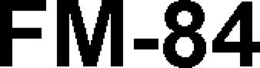 FM-84 trademark