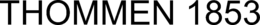THOMMEN 1853 trademark