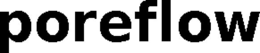 POREFLOW trademark