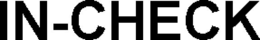 IN-CHECK trademark