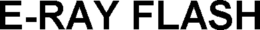 E-RAY FLASH trademark