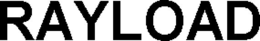RAYLOAD trademark