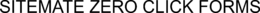 SITEMATE ZERO CLICK FORMS trademark