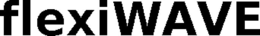 FLEXIWAVE trademark