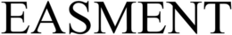 EASMENT trademark