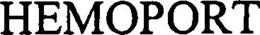 HEMOPORT trademark
