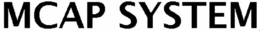 MCAP SYSTEM trademark