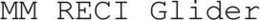 MM RECI GLIDER trademark