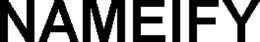 NAMEIFY trademark