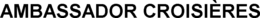 AMBASSADOR CROISIÈRES trademark