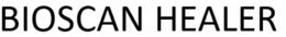 BIOSCAN HEALER trademark