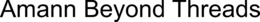 AMANN BEYOND THREADS trademark