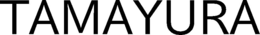 TAMAYURA trademark